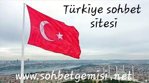 Türkiye sohbet sitesi