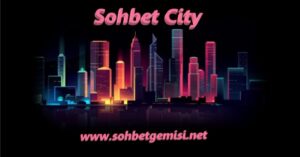 Sohbet City